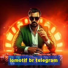 lomotif br telegram